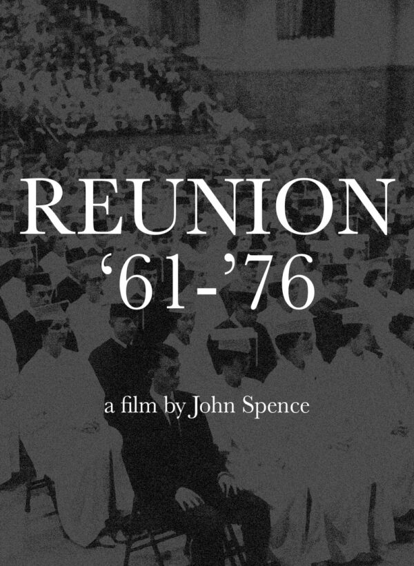 Poster for Reunion '61-'76, a film by John Spence.