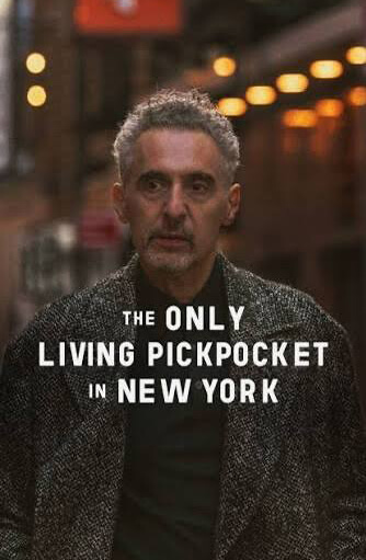 The Only Living Pickpocket in New York movie poster.
