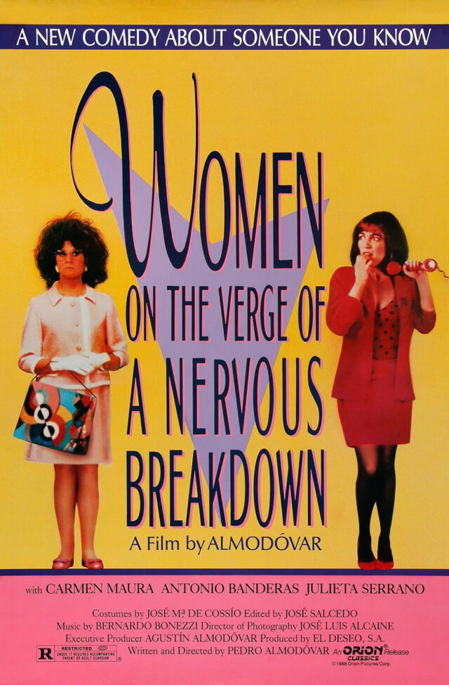 Women on the Verge of a Nervous Breakdown.